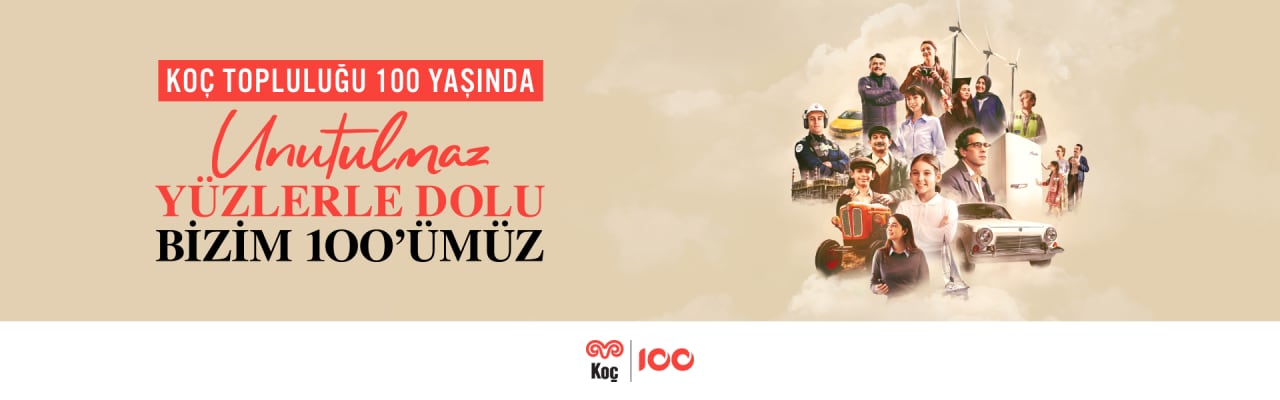 Koç Topluluğu 100 Yaşında